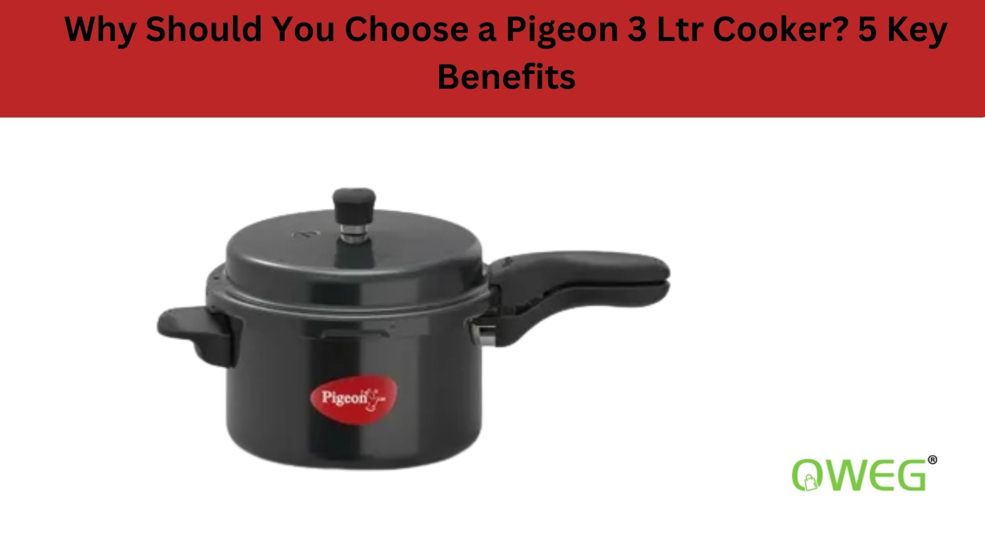 Why Should You Choose a Pigeon 3 Ltr Cooker 5 Key Benefits
