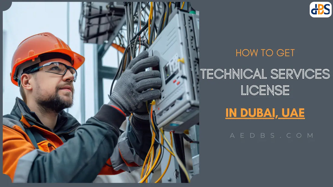 How to Set Up a Technical Services Company in Dubai